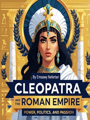 cover image of Cleopatra and the Roman Empire